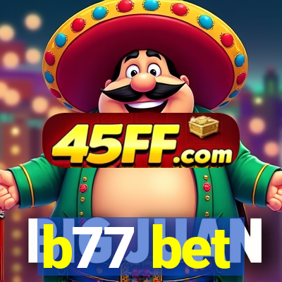 b77 bet